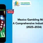Mexico Gambling Market: A Comprehensive Industry Insight (2025–2034)